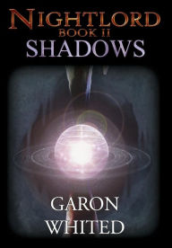 Title: Nightlord: Shadows, Author: Garon Whited