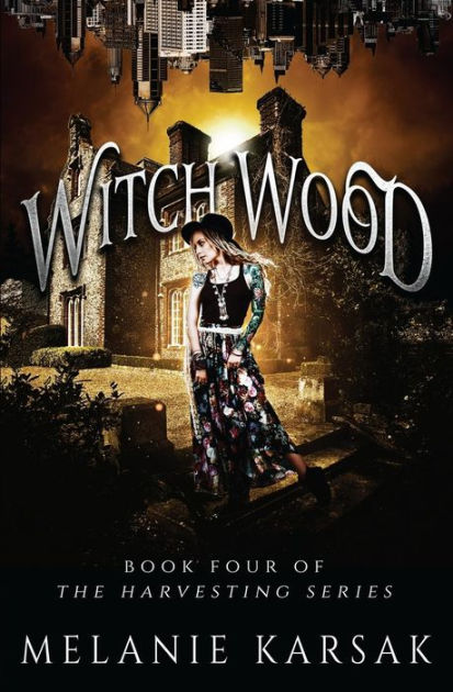 Witch Wood by Melanie Karsak, Paperback | Barnes & Noble®