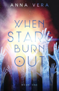 Title: When Stars Burn Out (Europa 1), Author: Anna Vera