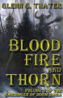 Blood, Fire, and Thorn: Harbinger of Doom -- Volume 5