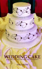 Wedding Cake: A Woman's Recipe For Fulfillment