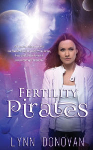 Title: Fertility Pirates, Author: Lynn Donovan