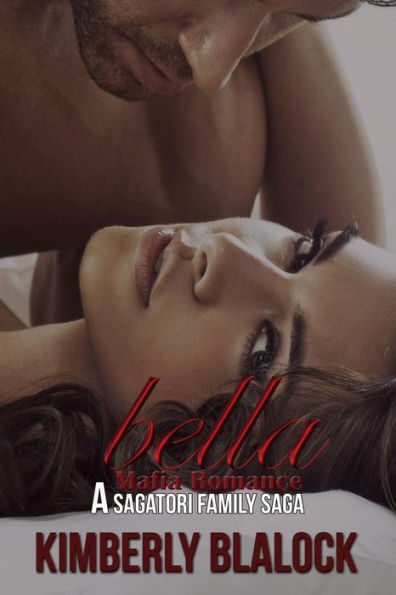 Bella Volumes. 1-4: A Sagatori family saga