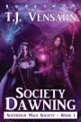 Society Dawning: Sovereign Magi Society - Book 1