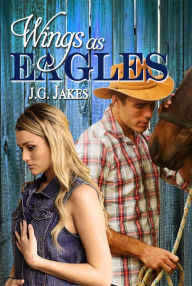 Title: Wings as Eagles, Author: J.G. Jakes