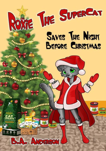 Roxie The SuperCat: Saves Night Before Christmas