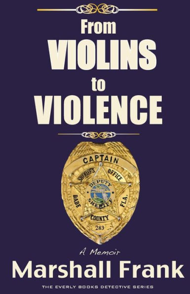 From Violins To Violence: A Memoir