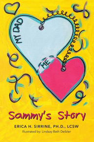 Title: Sammy's Story, Author: Erica H Sirrine Ph D Lcsw