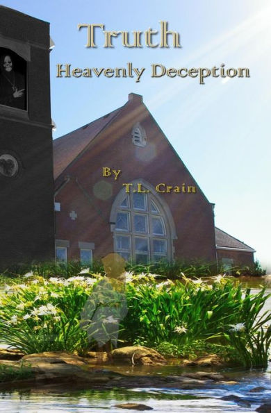Heavenly Deception: Truth