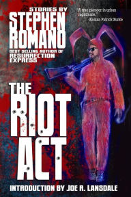 Title: The Riot Act, Author: Joe R. Lansdale