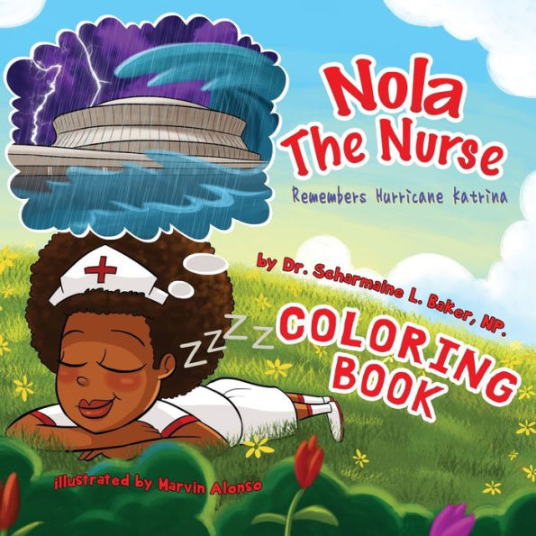 Nola The Nurse Remembers Hurricane Katrina Coloring Book