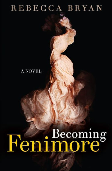 Becoming Fenimore: A Novel