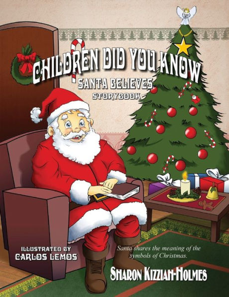 Children Did You Know: Santa Believes (Storybook)