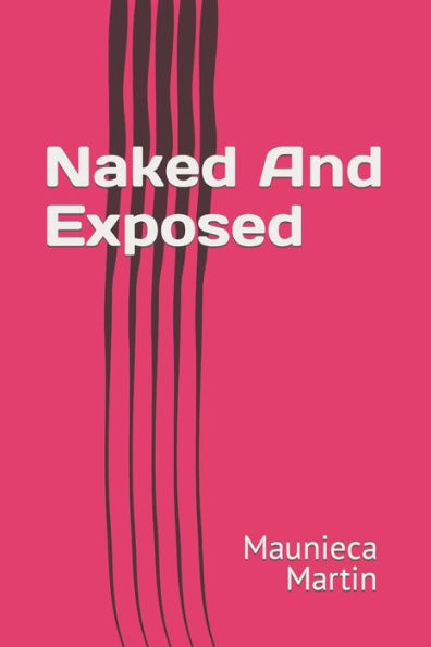 Naked And Exposed