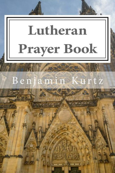 Lutheran Prayer Book: For the Use of Families and Individuals