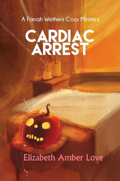 Cardiac Arrest: A Farrah Wethers Mystery (Book 1)