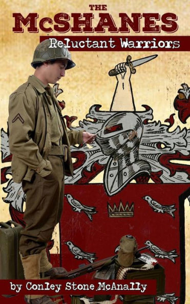 The McShanes: Reluctant Warriors