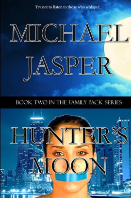 Hunter S Moon By Michael Jasper Paperback Barnes Noble