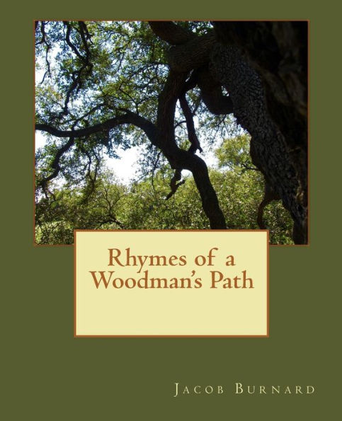 Rhymes of a Woodman's Path