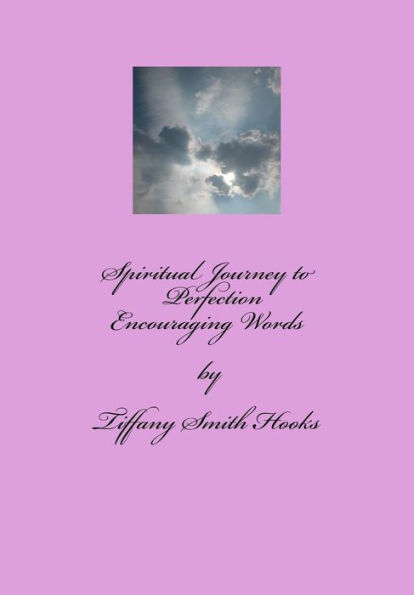 Spiritual Journey to Perfection: Encouraging Words