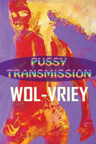 Title: Pussy Transmission, Author: Wol-vriey