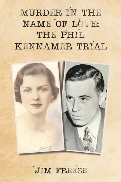 Murder in the Name Of Love: The Phil Kennamer Trial