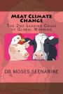 Meat Climate Change: The 2nd Leading Cause of Global Warming