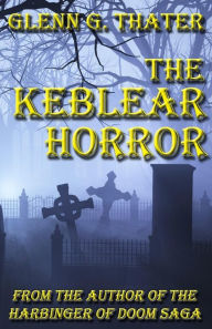 Title: The Keblear Horror, Author: Glenn G Thater