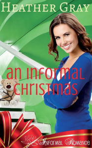 Title: An Informal Christmas, Author: Heather Gray