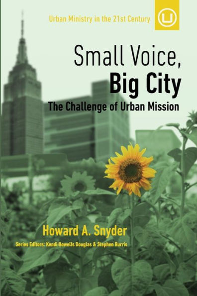 Small Voice, Big City: The Challenge of Urban Mission