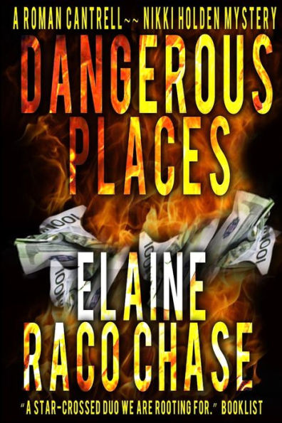 Dangerous Places: Roman Cantrell-Nikki Holden Mystery