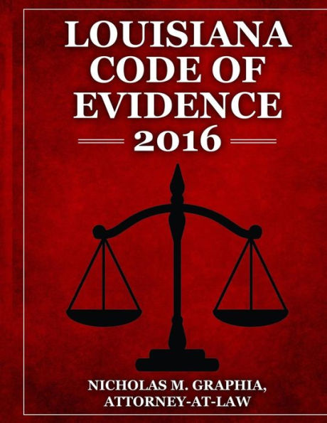 Louisiana Code of Evidence 2016