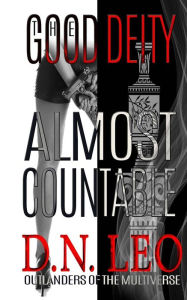 Title: The Good Deity - Almost Countable, Author: D N Leo