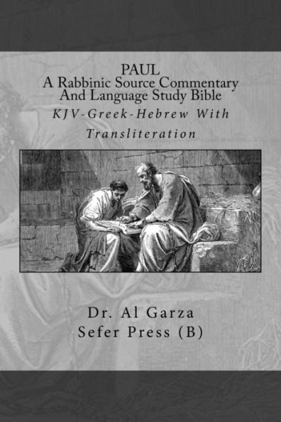 PAUL: A Rabbinic Source Commentary And Language Study Bible: Volume 6b