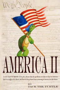 Title: America II, Author: Jack The Turtle