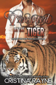 Title: Tempted By The Tiger, Author: Cristina Rayne