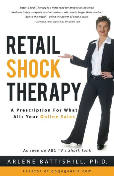 Retail Shock Therapy: A Prescription For What Ails Your Online Sales