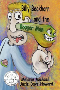 Title: Billy Beakhorn and the Booger Man, Author: Melanie Michael