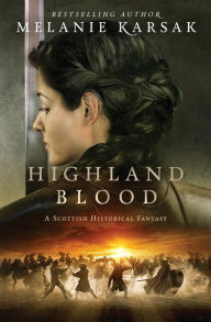 Title: Highland Blood, Author: Melanie Karsak