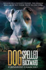 Dog Is God Spelled Backwards By Marcella Bickerstaff Paperback Barnes Noble