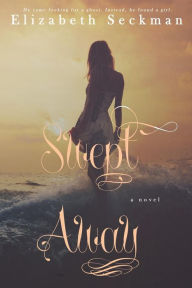 Title: Swept Away, Author: Elizabeth Seckman