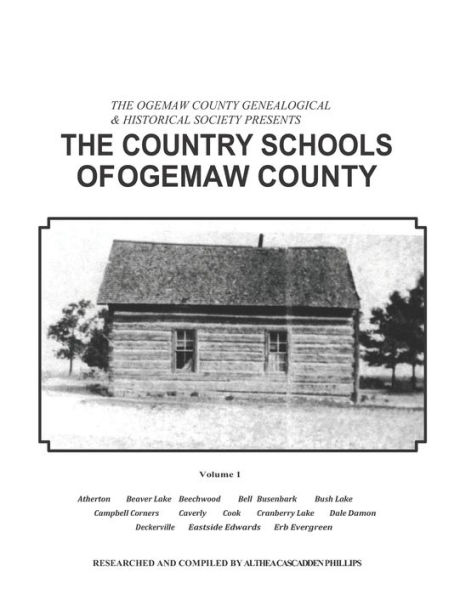 Ogemaw County Country Schools: The Country Schools of Ogemaw County