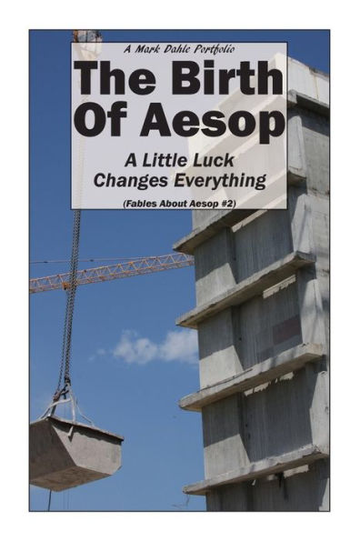 The Birth Of Aesop: A Little Luck Changes Everything