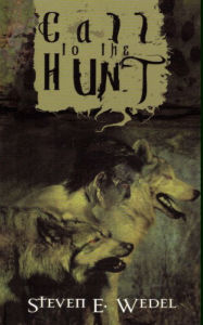 Title: Call to the Hunt, Author: Steven E. Wedel