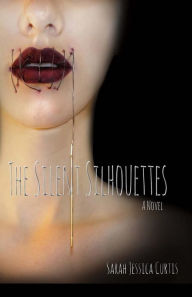 Title: The Silent Silhouettes, Author: Sarah Curtis