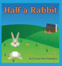 Half a Rabbit