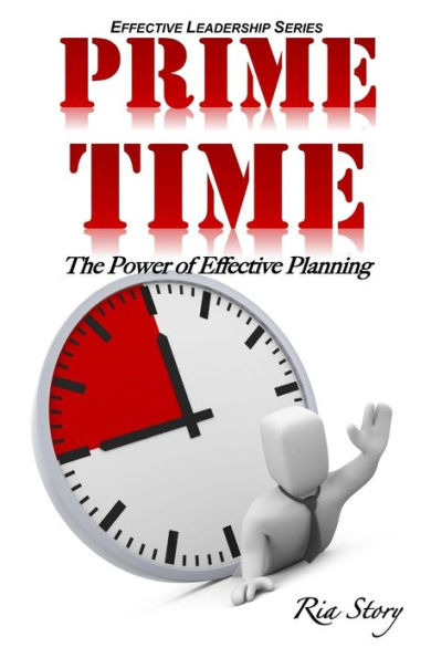 PRIME Time: The Power of Effective Planning