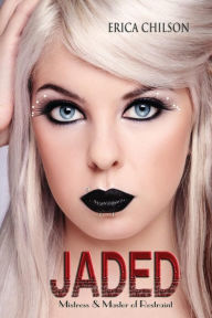 Title: Jaded, Author: Erica Chilson