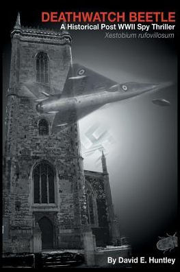 Death Watch Beetle, A Historical Post WWII Spy Thriller