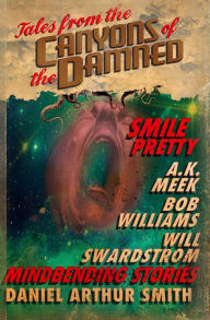 Title: Tales from the Canyons of the Damned: No. 5, Author: Daniel Arthur Smith